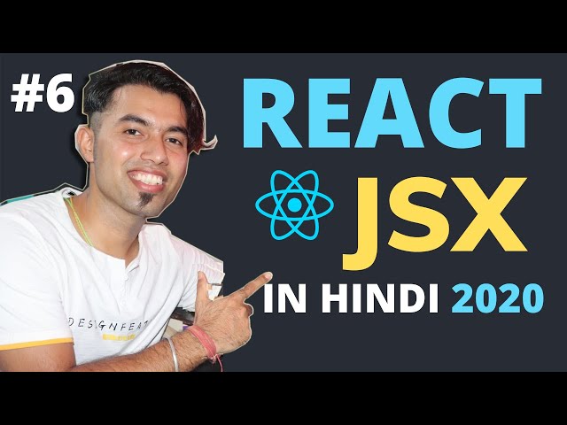 JSX in React JS in Hindi in 2020 #6