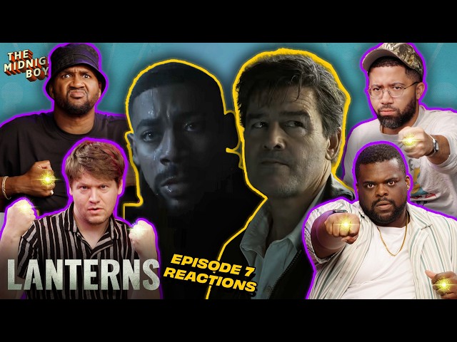 ‘Lanterns’ Episode 7 Instant Reactions | The Midnight Boys