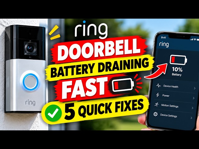 Ring Doorbell Battery Draining Fast – 5 Quick Fixes