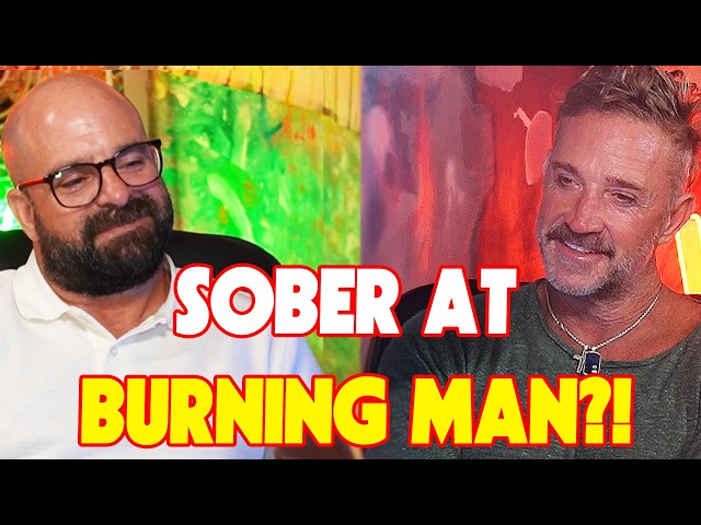 Sober Doesn’t Mean Boring: Burning Man, Travel & Natural Highs | Mike Shibel