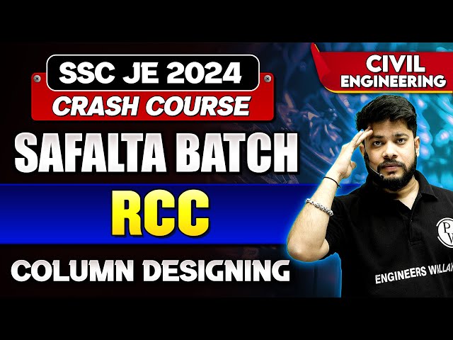 SSC JE Crash Course 2024 - Safalta Batch | RCC | Column Designing | Civil Engineering