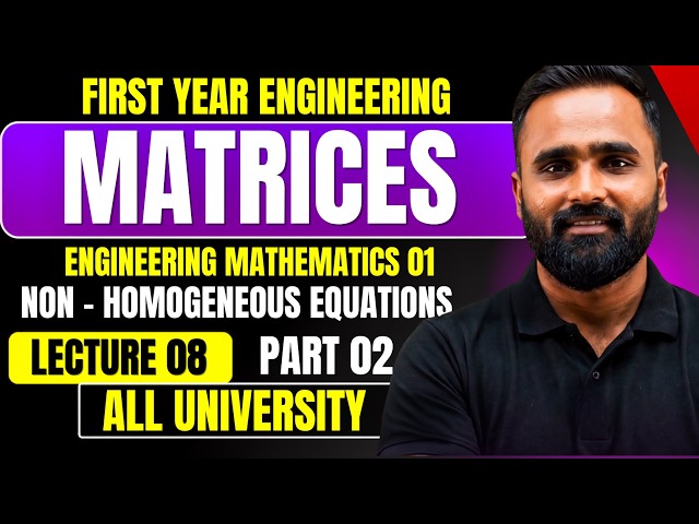 Matrices|Mathematics|Lecture 08|Part 02|Non-Homogeneous Equations|First Year Engineering