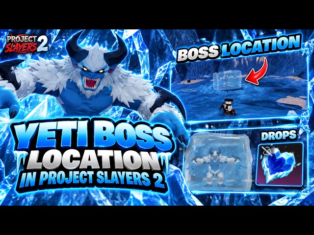 YETI Boss Location + Drops In Project Slayers 2