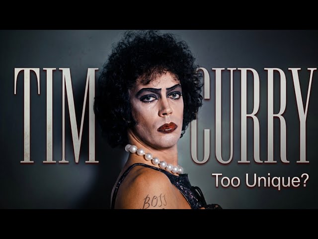 What Really Happened To Tim Curry? | Too Unique?