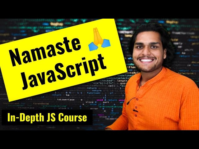 Namaste JavaScript 🙏 Course - JS Video Tutorials by Akshay Saini