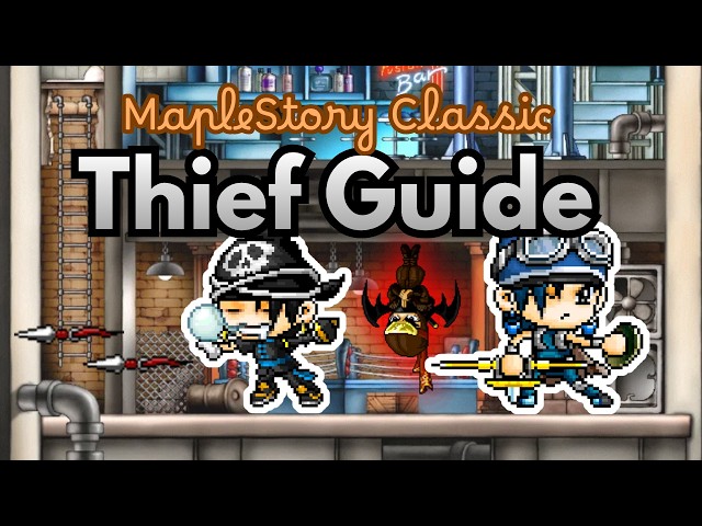 The Complete Thief Guide - MapleStory Classic