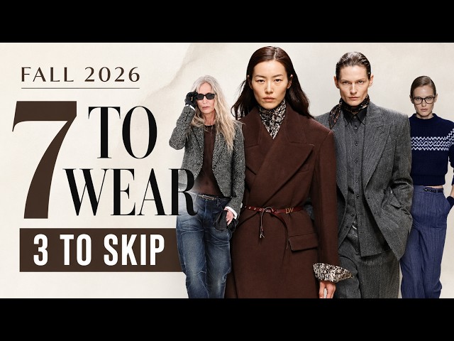 Fall 2026 Trends: 7 Worth Wearing, 3 to Skip