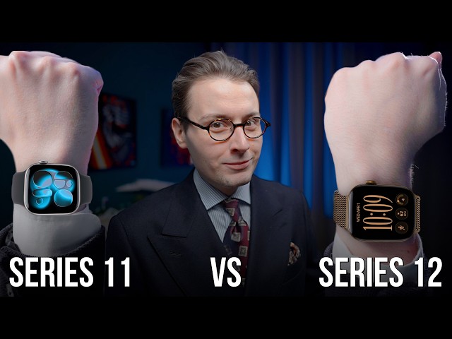 Apple Watch Series 12 vs. 11 — Is It Worth the Extra Money? Which Apple Watch to Buy So You Won't...