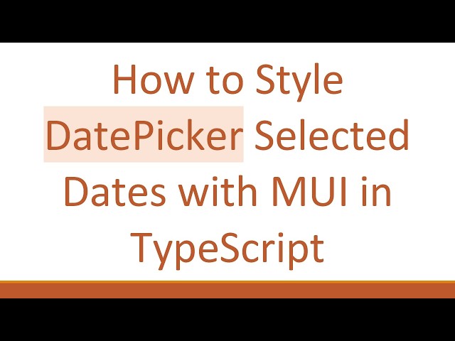 How to Style DatePicker Selected Dates with MUI in TypeScript
