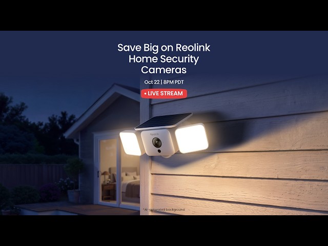 Save Big on Reolink Home Security Cameras | Live Stream
