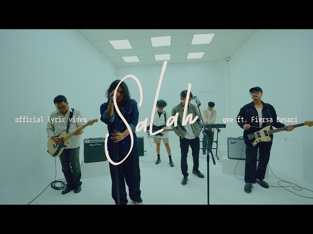 GME ft. Fiersa Besari - Salah (Official Lyric Video)