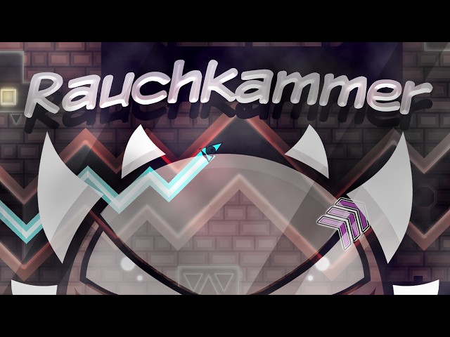 “RAUCHKAMMER” 100% [Extreme Demon] (Geometry Dash)