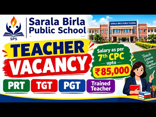 Sarla Birla Public School Teacher Vacancy 2026 #birlaschoolvacancy #sarlabirlapublicschool #pgt #tgt