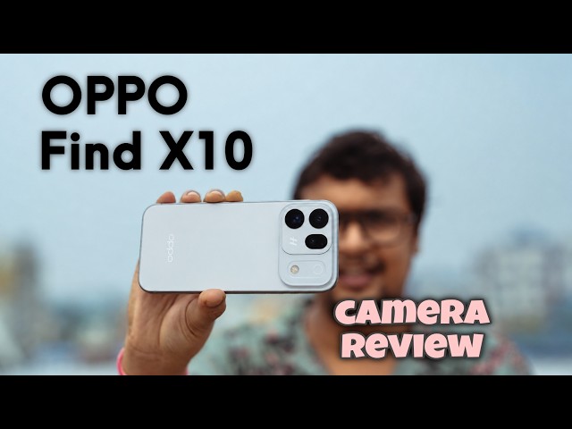 OPPO Find X10 | Camera Review by a Photographer 