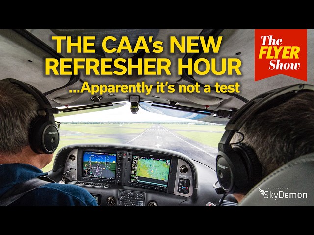 CAA Revises The Instructor Hour - The FLYER Show - 17 September 2026