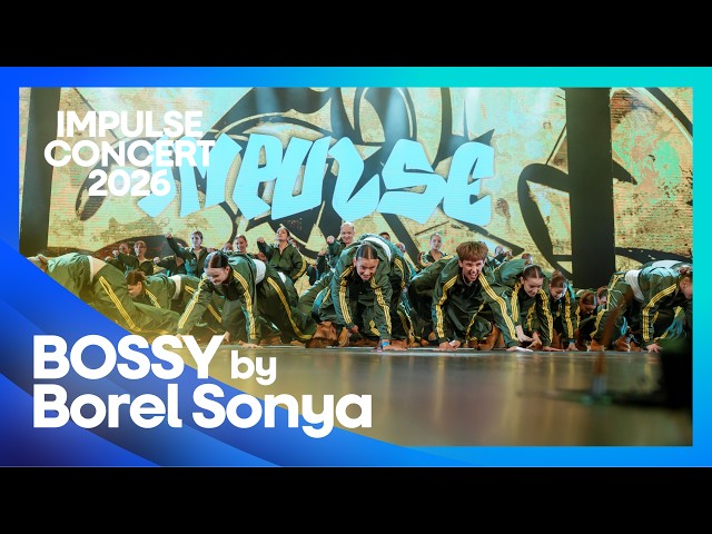 BOSSY by Borel Sonya | CONCERT 2026 | Dance Studio Impulse