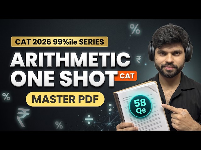 CAT 2026 Arithmetic Master PDF: 58 Qs, Every Topic | FREE PDF