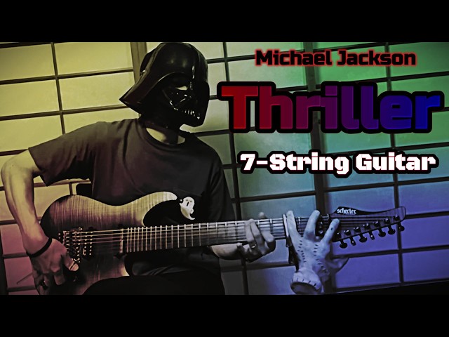 Thriller  7-string guitar cover   -  Michael Jackson