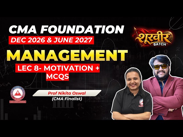 CMA Foundation Management | L8 | Dec 2026 & June 2027 | Prof. Nikita Oswal