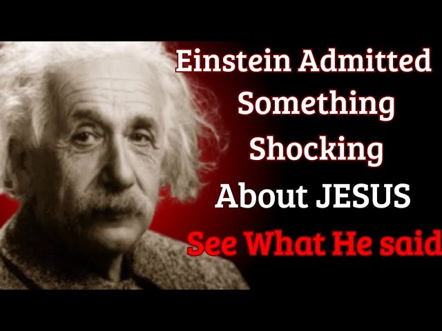 Einstein Talked About Jesus — And What He Said Might Surprise Even Christians