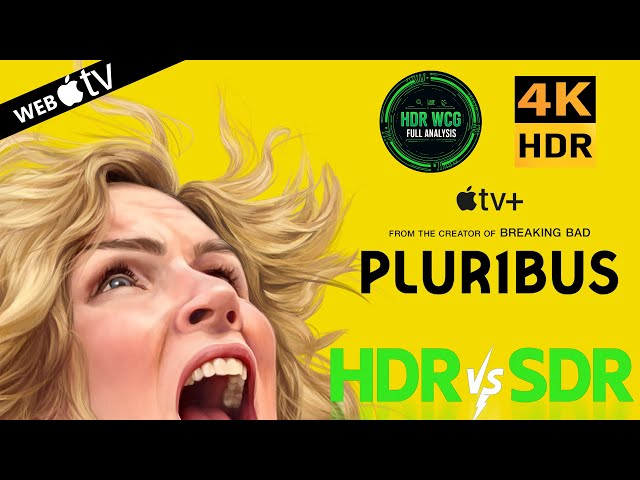 HDR DV WCG ATMOS ANALYSIS ( Pluribus ) 4K UHD Apple TV REVIEW vs SDR 100nit #TRUE_DIFFERENCE