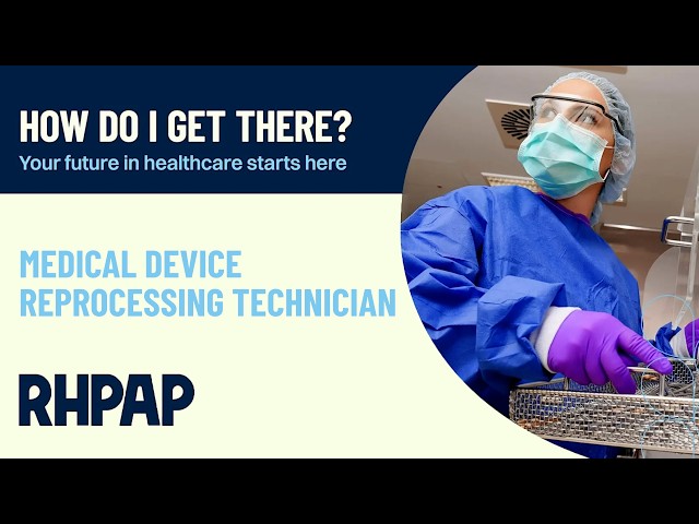 How Do I Get There? Medical Device Reprocessing Technician