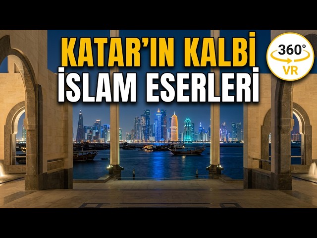 Umrah and Arabian Peninsula Trip by Car Episode 85 Museum of Islamic Art Part 4 Qatar 360°VR video
