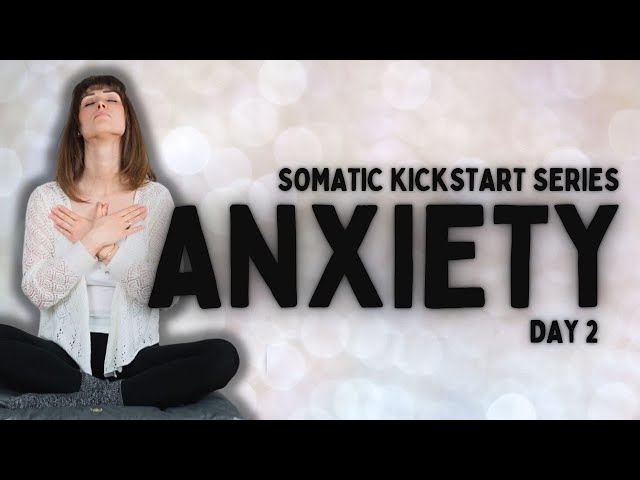 Somatic Exercises To Reduce Anxiety | 12 Minutes