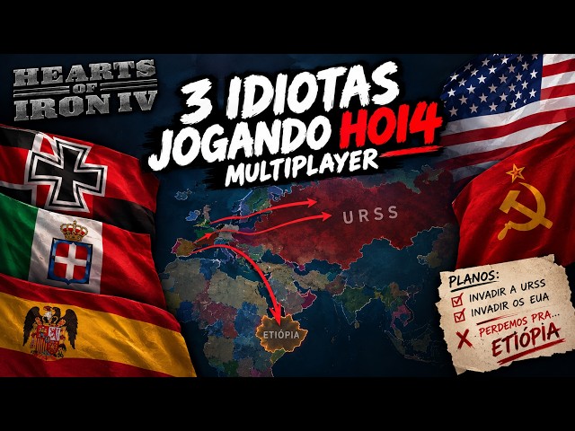 3 IDIOTAS JOGANDO HOI4 online... e perdendo pra ETIÓPIA