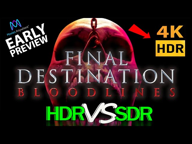 Final Destination Bloodlines 2025 WEB HDR ANALYSIS 4K UHD  REVIEW vs SDR 100nits #TRUE_DIFFERENCE