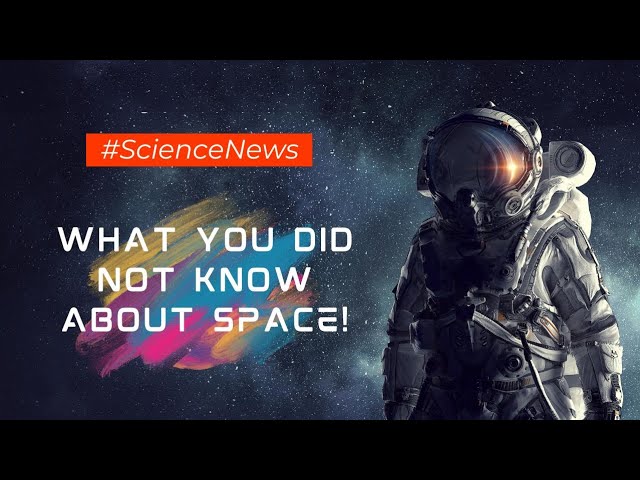 10 Mind-Blowing Facts About Space Exploration