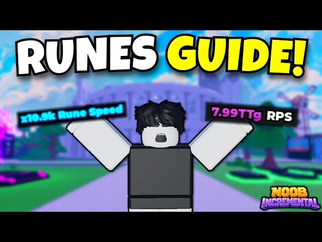 [UPDATED] RUNES GUIDE! | Noob Incremental