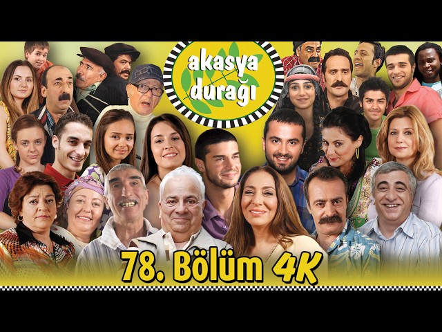 AKASYA DURAĞI 78. BÖLÜM | 4K