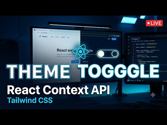 🔴 LIVE | React Context API Project 🚀 | Theme Toggle with Tailwind CSS | Background Color Switch