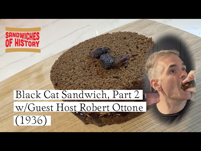 Black Cat Sandwich, Part 2 (1936) w/ Guest Host Robert P. Ottone on Sandwiches of History⁣