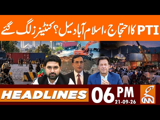 Islamabad Sealed? PTI Long March | PTI Protest | News Headlines | 06 PM | 21 Sep 2026 | GNN