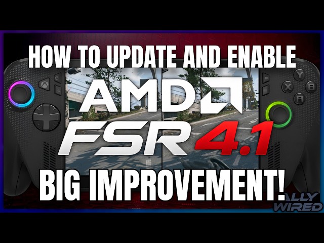 AMD FSR Upscaling 4.1 for Xbox Ally X - FSR 3 vs FSR 4.1 Comparison | How to Guide