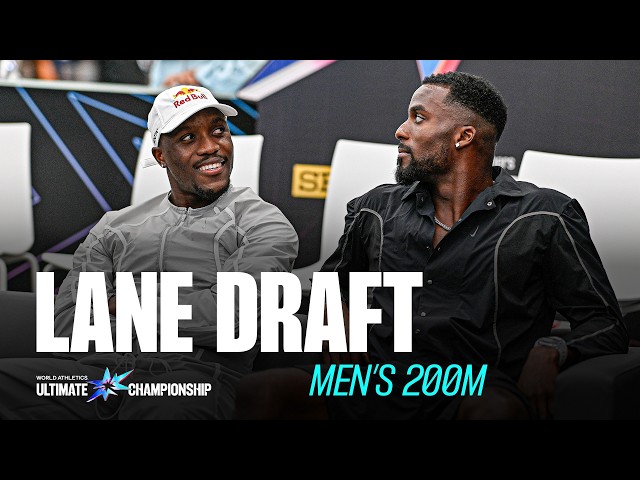 Men's 200m Lane Draft - World Athletics Ultimate
