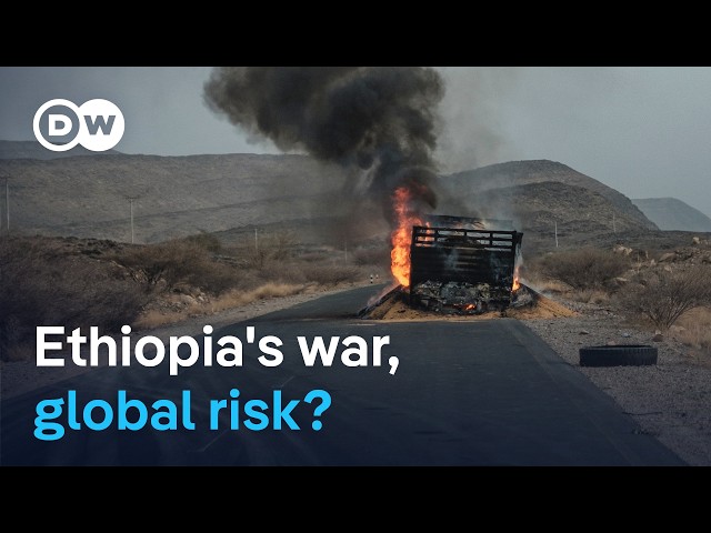 How Ethiopia's renewed conflict could trigger a wider Red Sea crisis | DW News