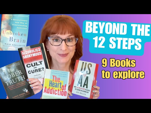 Beyond the 12 Steps: 9 Books on Addiction, Trauma & Recovery