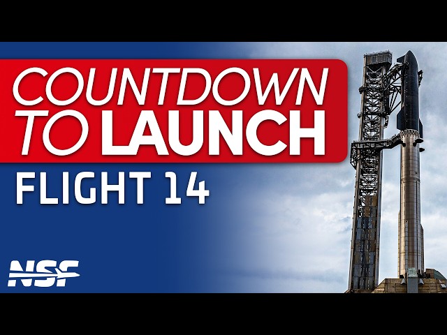 Will Starship Finally Go Orbital? - Starship Flight 14 - Countdown to Launch