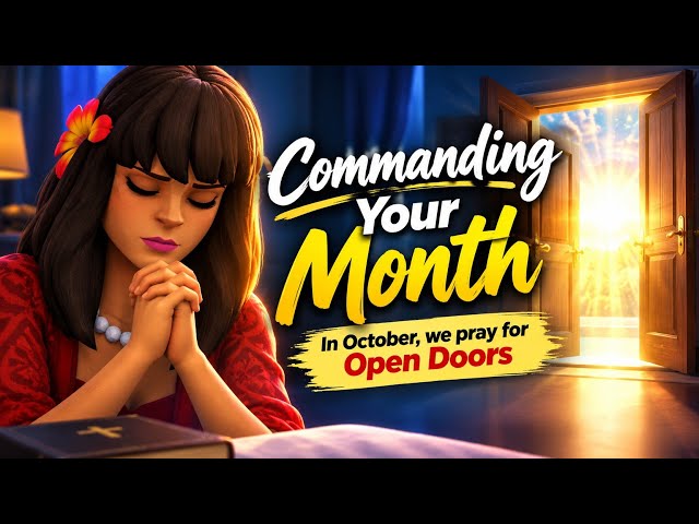 IN OCTOBER, WE PRAY FOR OPEN DOORS(Pray Your Way Into October)