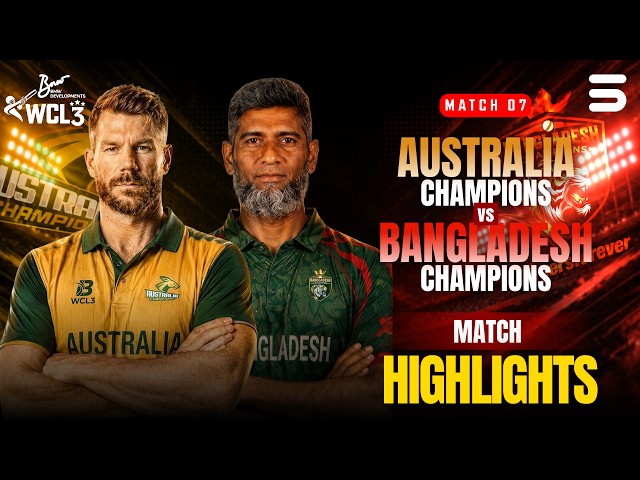 Match Highlights | Australia vs Bangladesh | M7 | World Championship of Legends 2026 | M9O1H