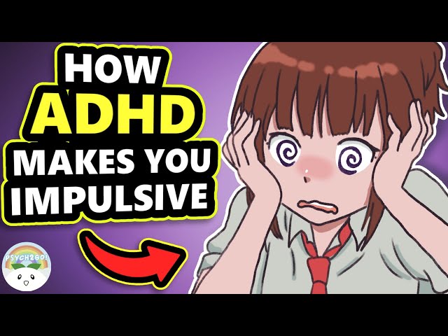 What Is ADHD Impulsivity And How To Regain Your Life