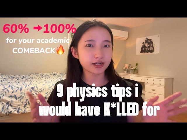 9 PHYSICS tips I would’ve K*LLED to know (ultimate guide)