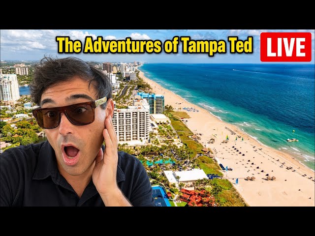 🚨The Adventures of Tampa Ted🚨-LIVE
