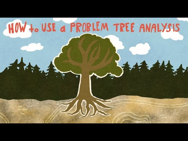 How to Use a Problem Tree Analysis