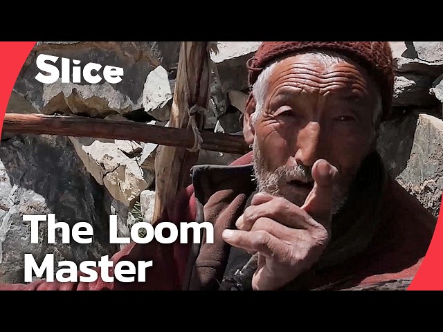Grandfather Tashi: A Himalayan Elder Weaving Against the Cliff | SLICE | FULL DOCUMENTARY