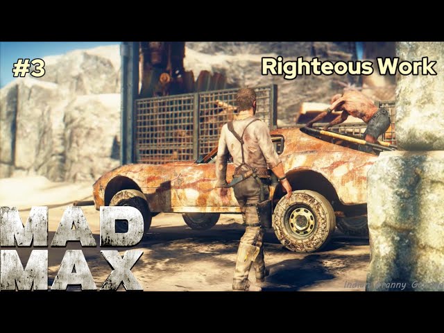 Mad Max - Chapter 3 (Righteous Work) || 60 fps