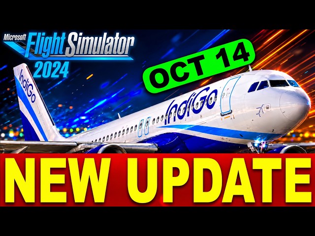 Microsoft Flight Simulator 2024 Update MSFS 2024 Sim Update 7 v1.9.18.0 - Major Aircraft Fixes